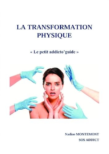 LA TRANSFORMATION PHYSIQUE
