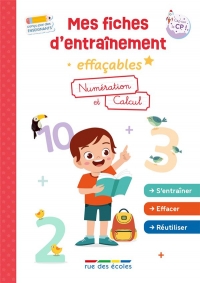 Mes fiches d’entraînement effaçables: Numération et calcul