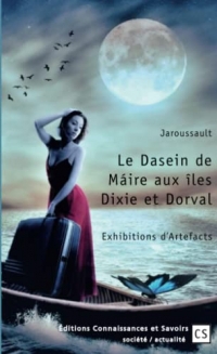 Le Dasein de Máire aux îles Dixie et Dorval