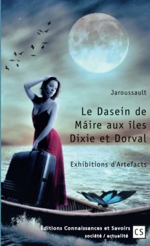 Le Dasein de Máire aux îles Dixie et Dorval