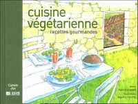 Cuisine végétarienne : Recettes gourmandes