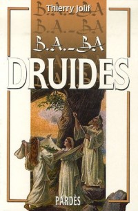 B.A.-BA des druides