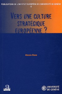 Vers une culture stratégique européenne ?