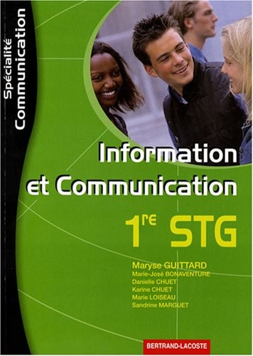 Information et Communication 1e STG spécialité communication