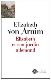 ELIZABETH ET SON JARDIN ALLEMAND