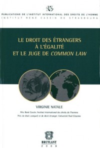Le droit des étrangers à l'égalité et le juge de Common Law