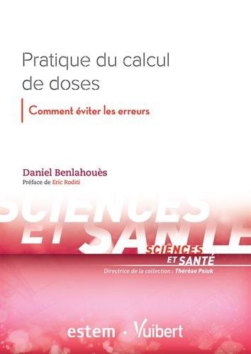 Pratique du calcul de doses - Comment éviter les erreurs