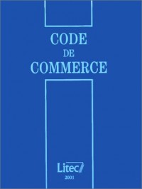 Code de commerce 2001 (ancienne édition)