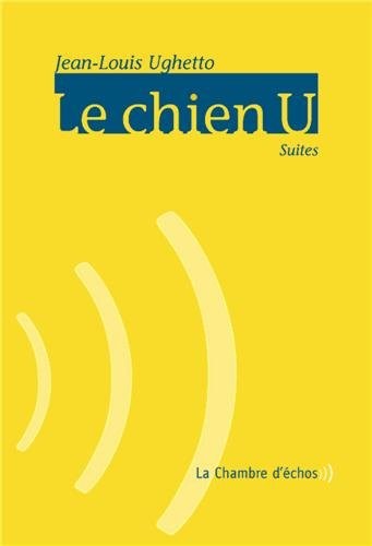 Le Chien U: Suites