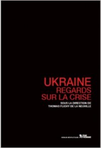 Ukraine : regards sur la crise