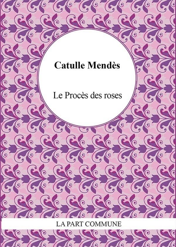 Le Procès des Roses