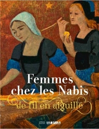 A l'oeuvre ! des femmes chez les nabis (1880-1925)