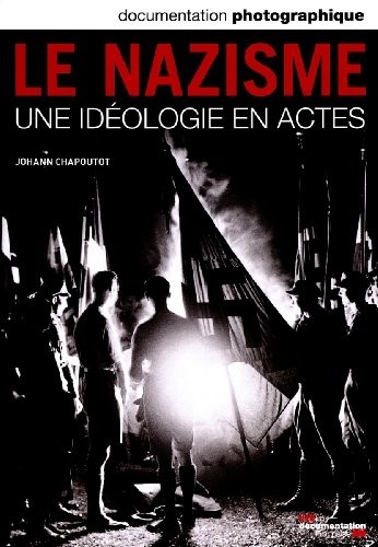 Le nazisme. Une idéologie en actes (Dossier N.8085)