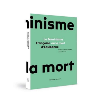 Feminisme ou la mort (le)