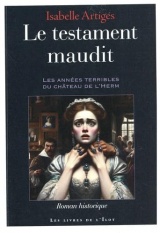 Le testament maudit: Les années terribles du château de l'Herm