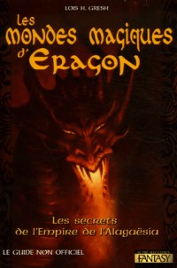 Les  mondes magiques d'Eragon (Ancien prix Editeur 15,90 Euros)