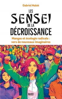 Les Sensei de la décroissance