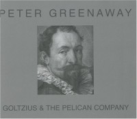 Goltzius & the Pelican company
