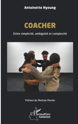 Coacher: Entre simplicité, ambiguïté et complexité