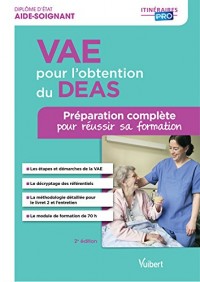 VAE pour l'obtention du DEAS - Préparation complète pour réussir sa formation - Diplôme d'État d'Aide-soignant