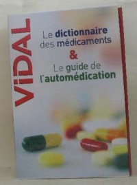 Vidal Pack en deux volumes : Le dictionnaire des médicaments ; Le guide de l'automédication