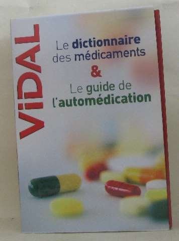 Vidal Pack en deux volumes : Le dictionnaire des médicaments ; Le guide de l'automédication