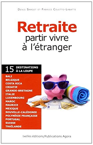 Retraite, partir vivre à l'étranger