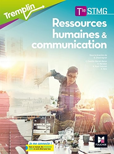Tremplin - RESSOURCES HUMAINES ET COMMUNICATION Tle STMG - Éd. 2017 - Manuel élève