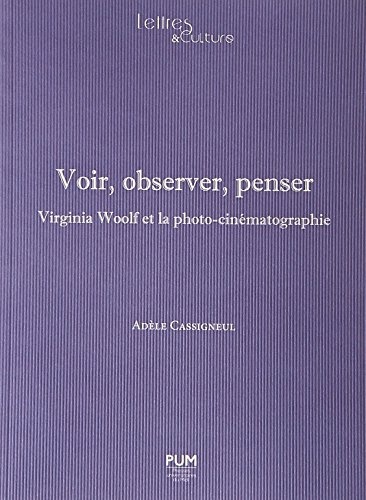 Voir, observer, penser : Virginia Woolf et la photo-cinématographie