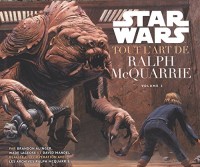 Star Wars : tout l'Art de Ralph MacQuarrie volume 2