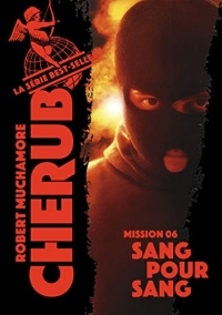 Cherub, Tome 6 : Sang pour sang