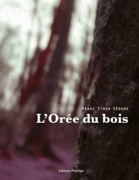 L'Oree du Bois