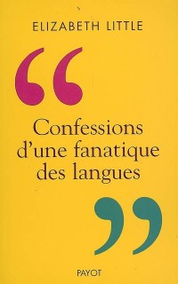 Confessions d'une fanatique des langues