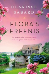 Flora's erfenis: In Normandië gaat ze op zoek naar een groot familiegeheim...