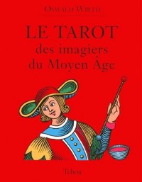 Le tarot des imagiers du moyen-âge