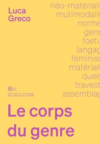 Le corps du genre: Langage, matière et non humain