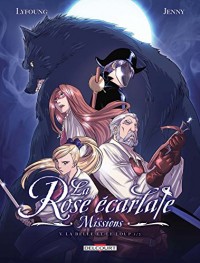 Rose écarlate - Missions 05: La Belle et le Loup