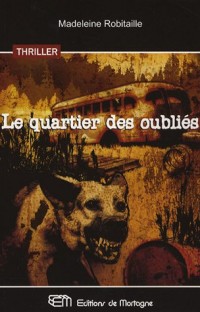 Le quartier des oubliés