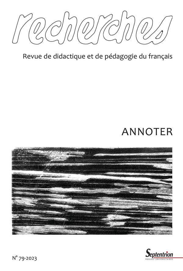 ANNOTER: RECHERCHES, N 79/ 2E SEMESTRE 2023