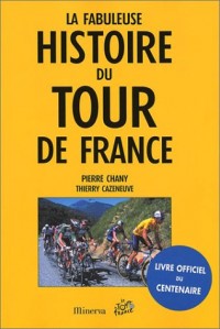 La Fabuleuse Histoire du Tour de France