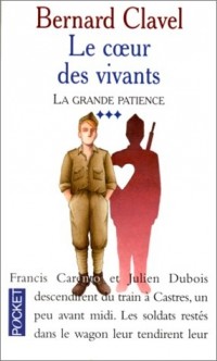 La Grande Patience, tome 3 : Le Coeur des vivants