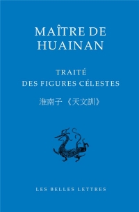 Traite des figures celestes - maitre de huainan, chap. 3