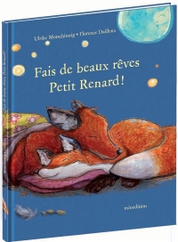 Fais de beaux rêves, Petit Renard !