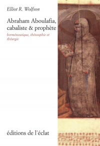 Abraham Aboulafia, cabaliste et prophète - Herméneutique, th: Herméneutique, théosophie et théurgie