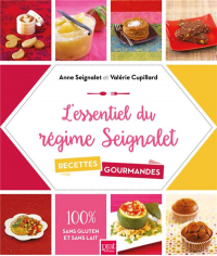 L'essentiel du régime Seignalet : 60 recettes gourmandes