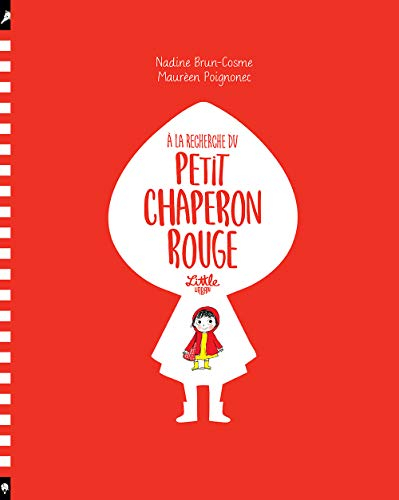 A la recherche du petit chaperon rouge