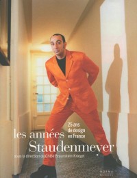 Les années Staudenmeyer : 25 ans de design en France