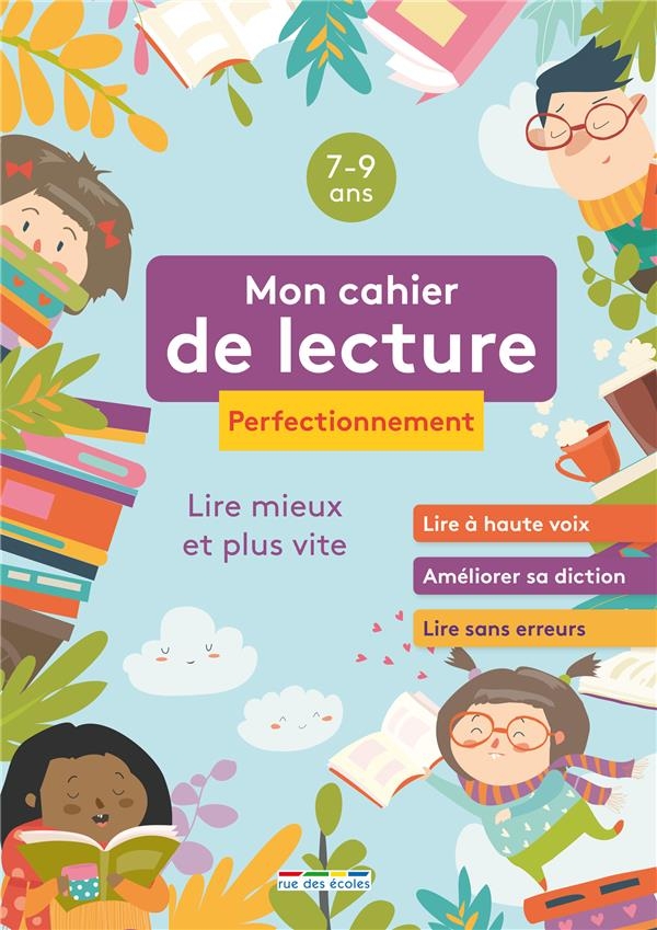 Mon cahier de lecture Perfectionnement: Lire mieux et plus vite