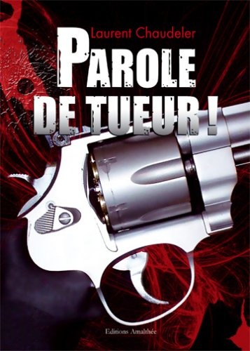 Parole de tueur [9782350278957]