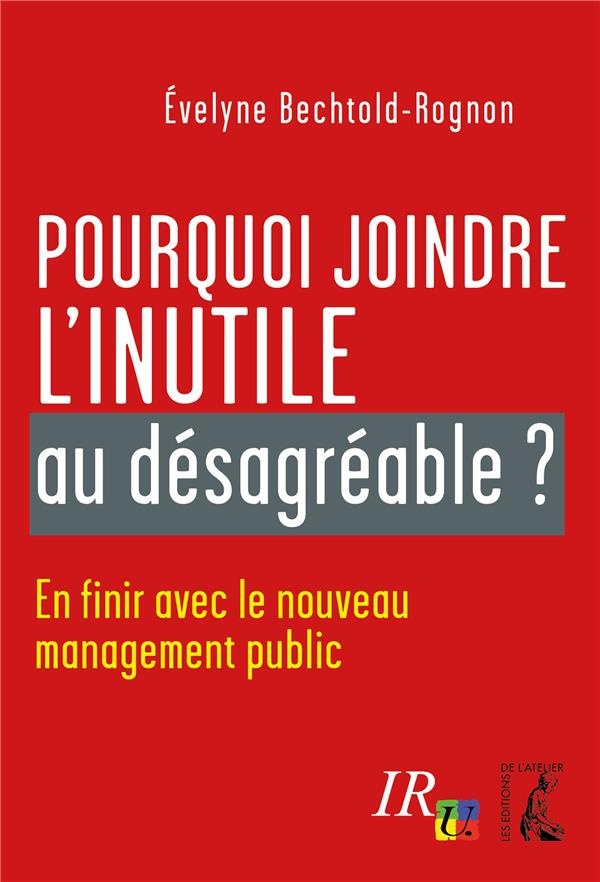 Pourquoi Joindre l'Inutile au Desagreable ?